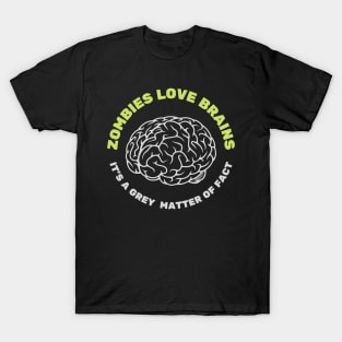 Zombies Love Brains T-Shirt